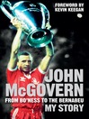 John McGovern (eBook): From Bo'ness to the Bernabeu